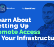 Setting Up Remote Access to your Infrastructure