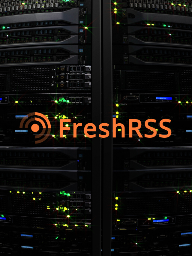 FreshRSS Self-hosted RSS Reader with Docker-Compose