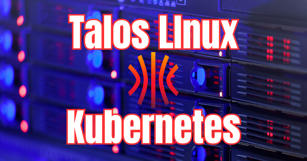 Talos linux kubernetes