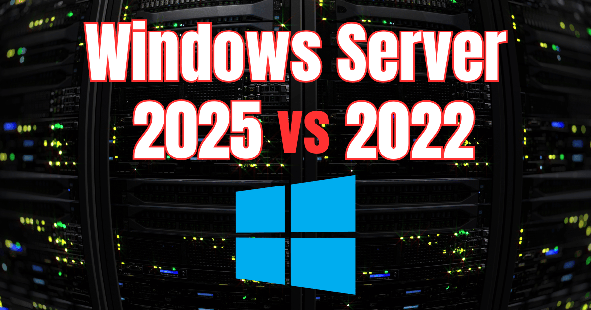 Difference between windows server 2025 vs windows server 2022
