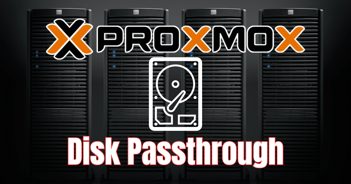 Proxmox disk passthrough configuration