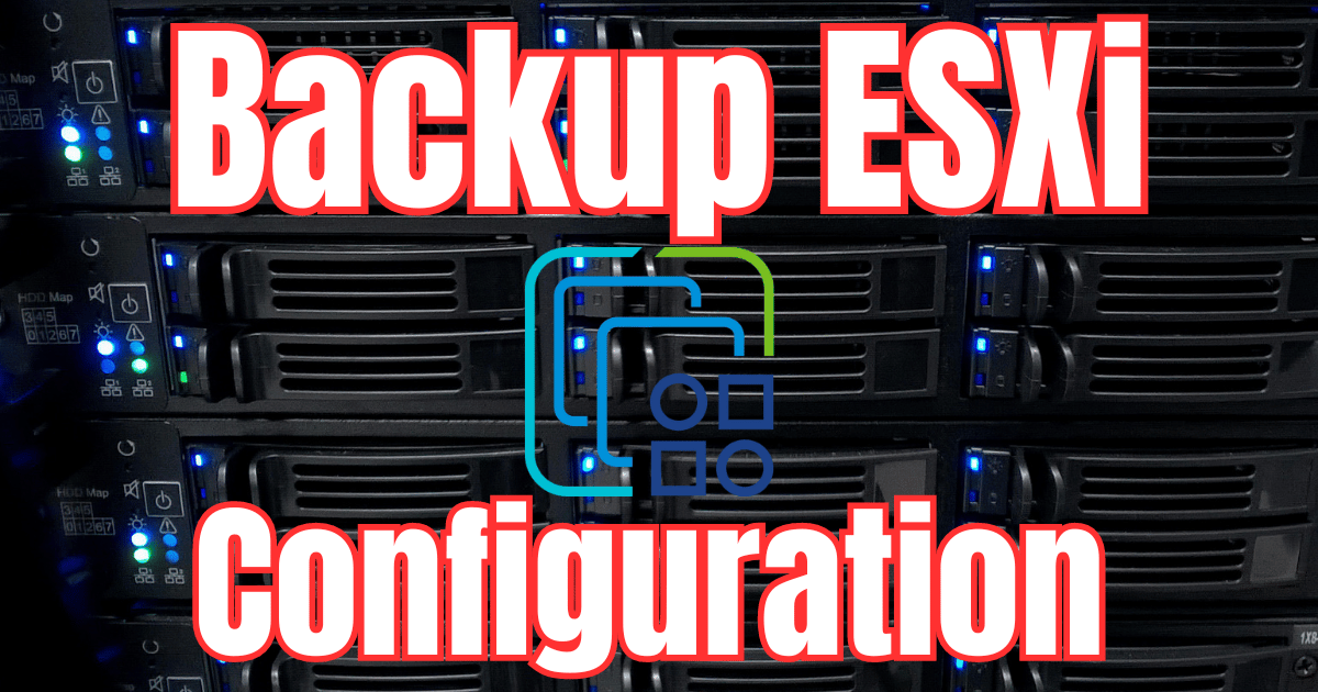 How to Back Up and Restore VMware ESXi Host Configuration