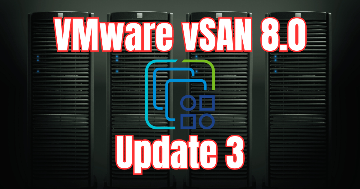 Vmware vsan 8.0 update 3