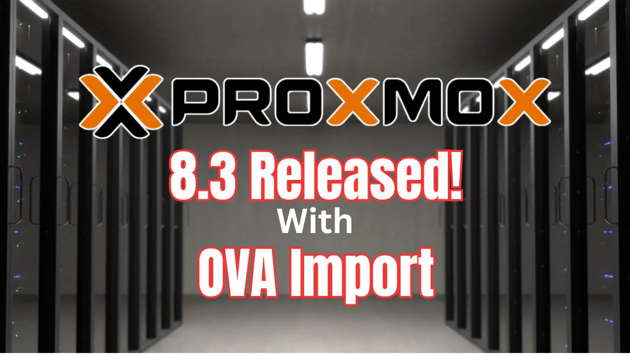 Proxmox VE 8.3 New Features with OVA Import