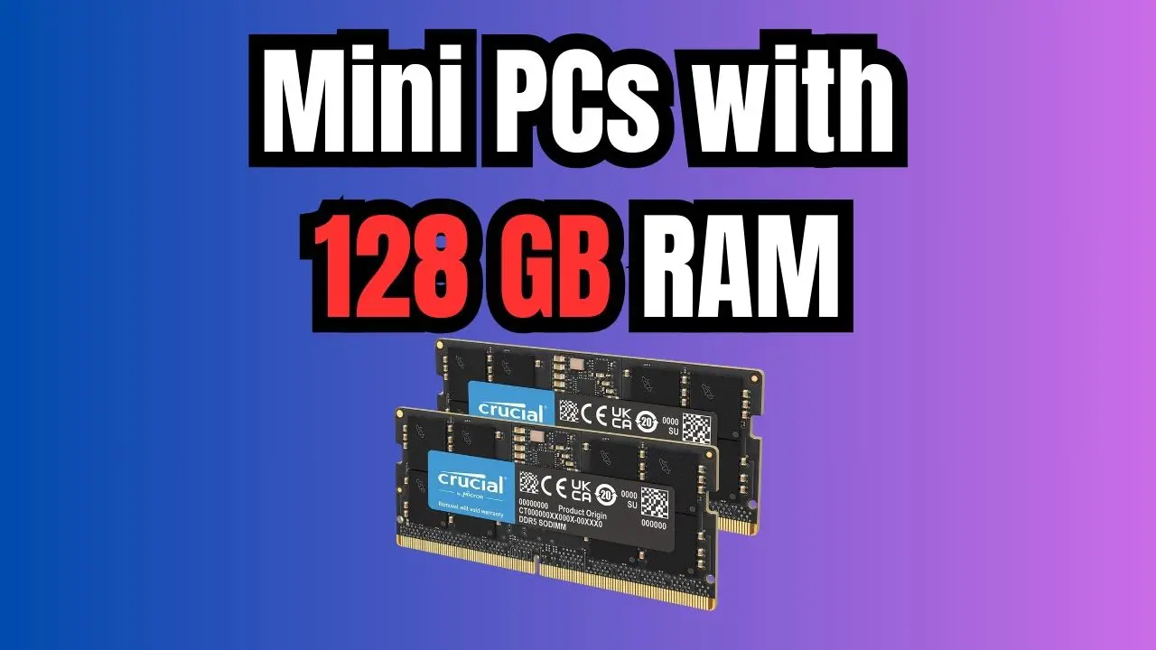 Mini pc with 128 gb ram