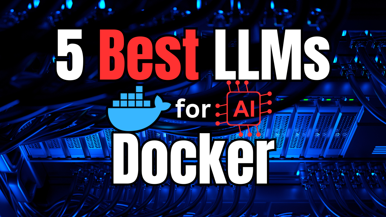 5 best llm models you can run in docker