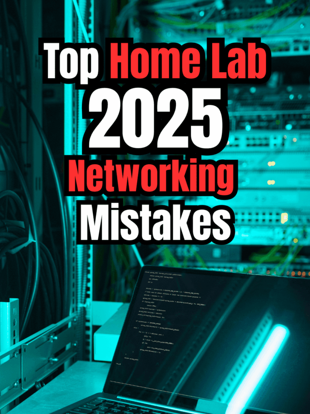 Avoid These Home Lab Networking Pitfalls in 2025