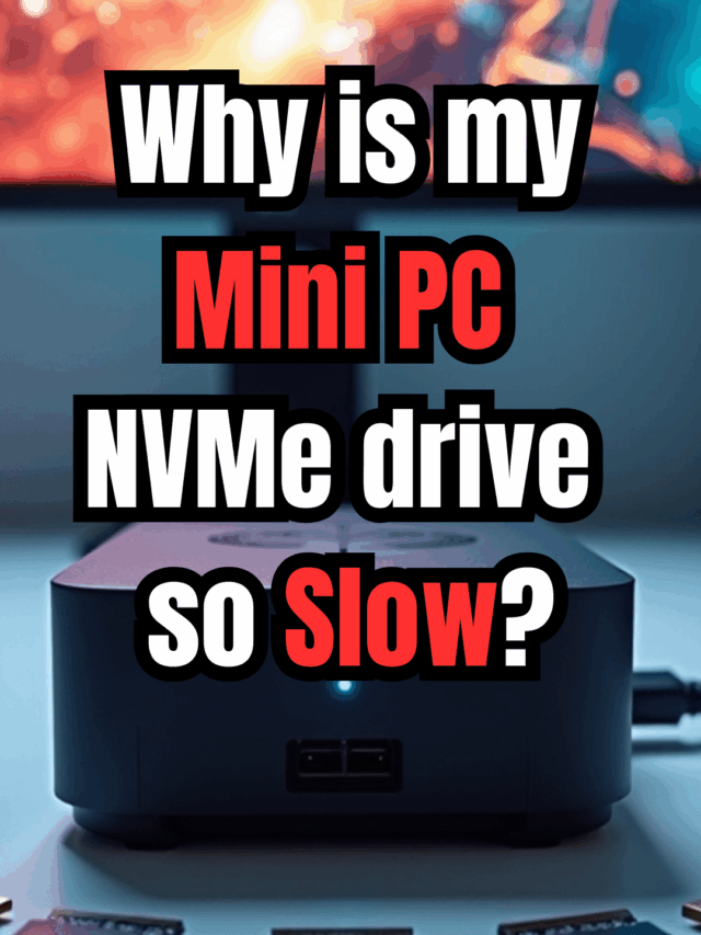 The hidden truth about NVMe speeds in mini PCs