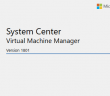 System Center Virtual Machine Manager 1801 New Features and Installation