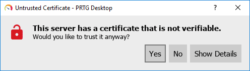 Certificate-warning-for-the-PRTG-Desktop-connection-to-the-PRTG-Network-monitor
