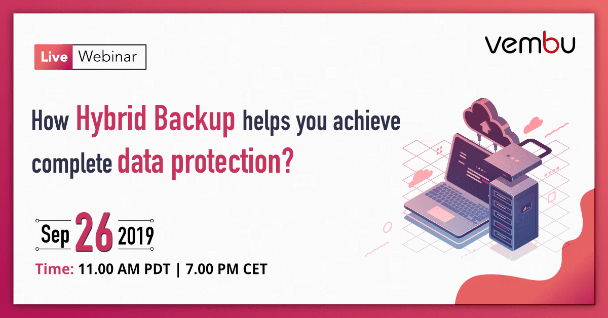 How-Hybrid-Backup-helps-you-achieve-complete-data-protection-for-your-business