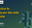 Best Practices for Protecting Your Data Center from Disaster