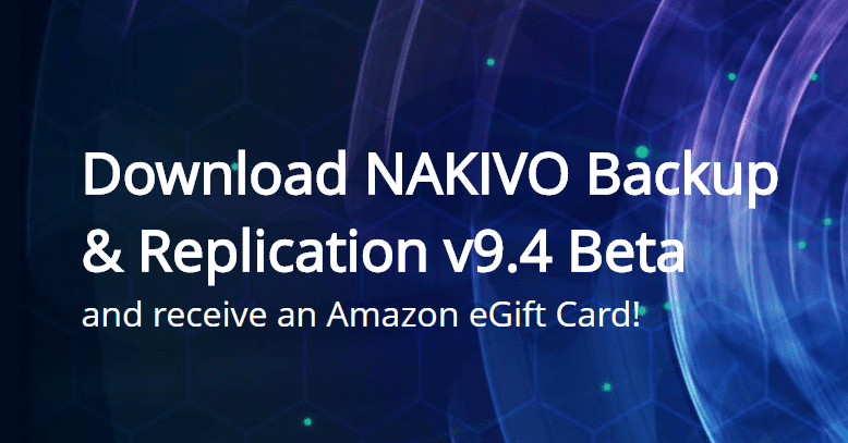 NAKIVO-Backup-and-Replication-v9.4-beta-Released-new-features