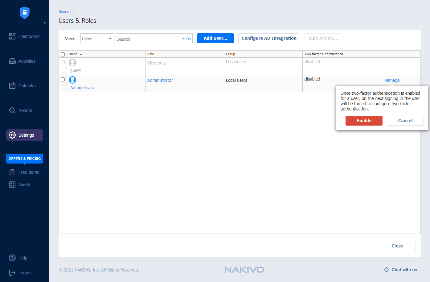 Note that you are forced to configure two factor authentication on next login