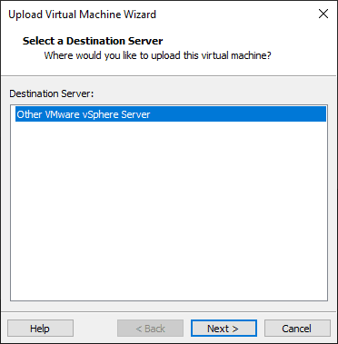 Choose vSphere Server for the option to upload