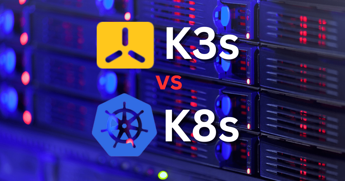 K3s vs K8s: The Best Kubernetes Home Lab Distribution