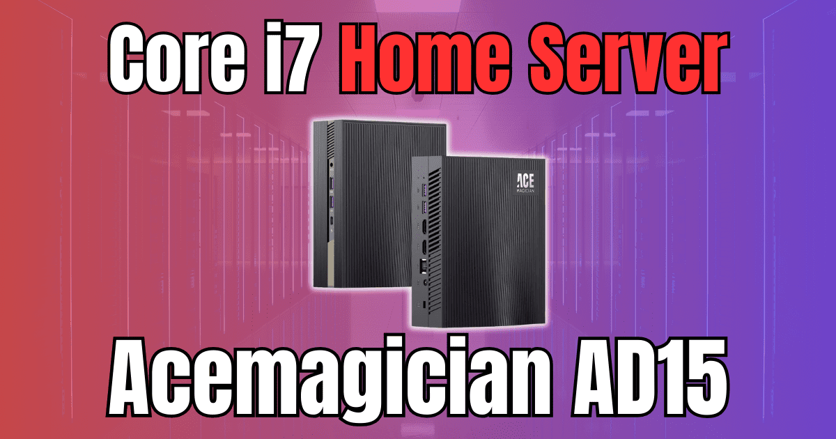 Acemagician Mini PC AD15 Core i711800H Home Server Virtualization Howto