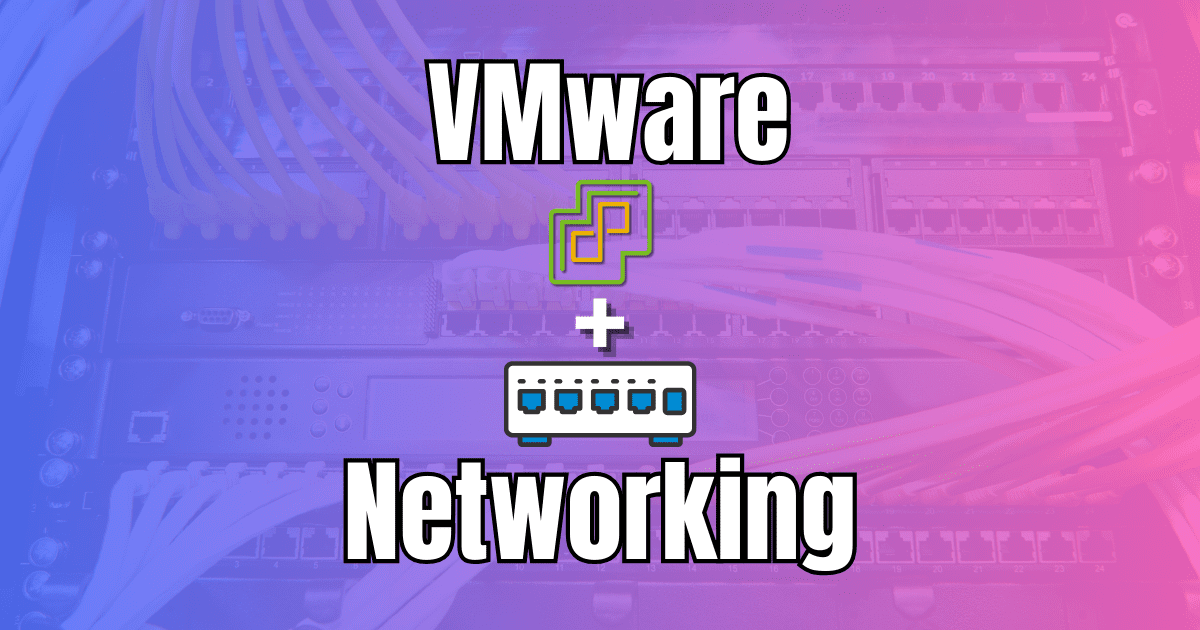 VMware Networking: 5 Concepts to Master