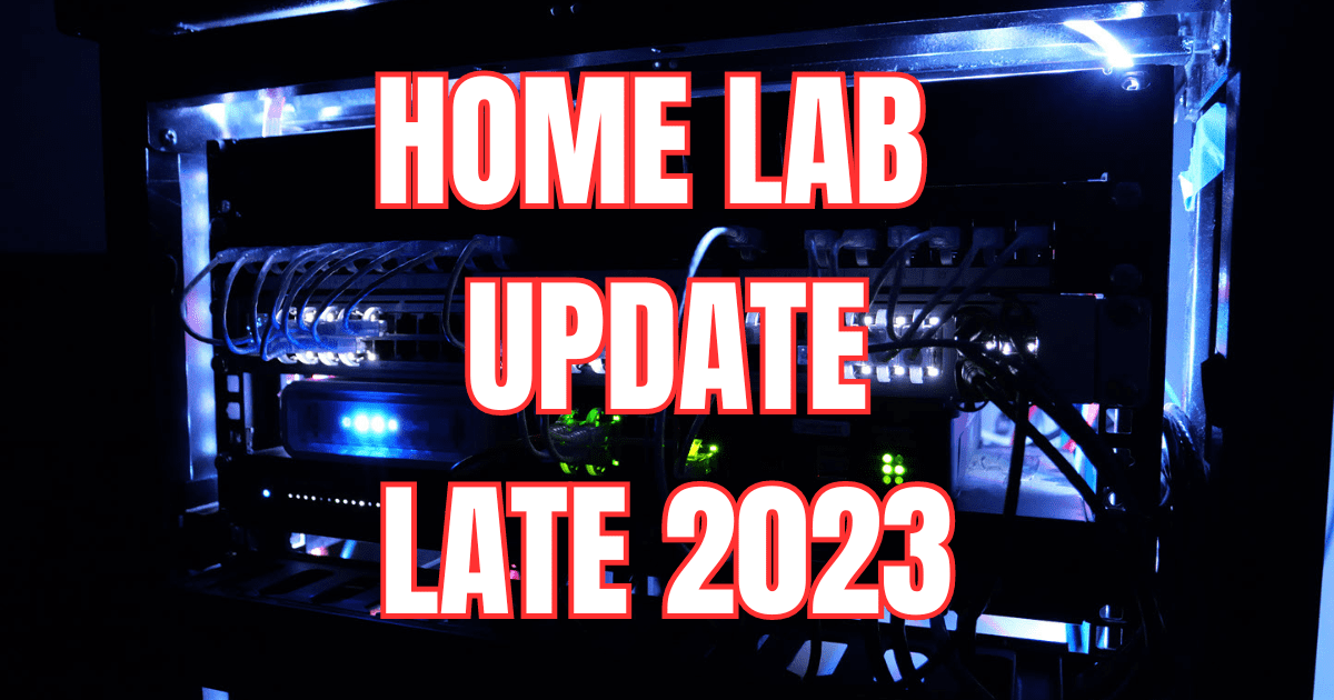 Homelab update late 2023