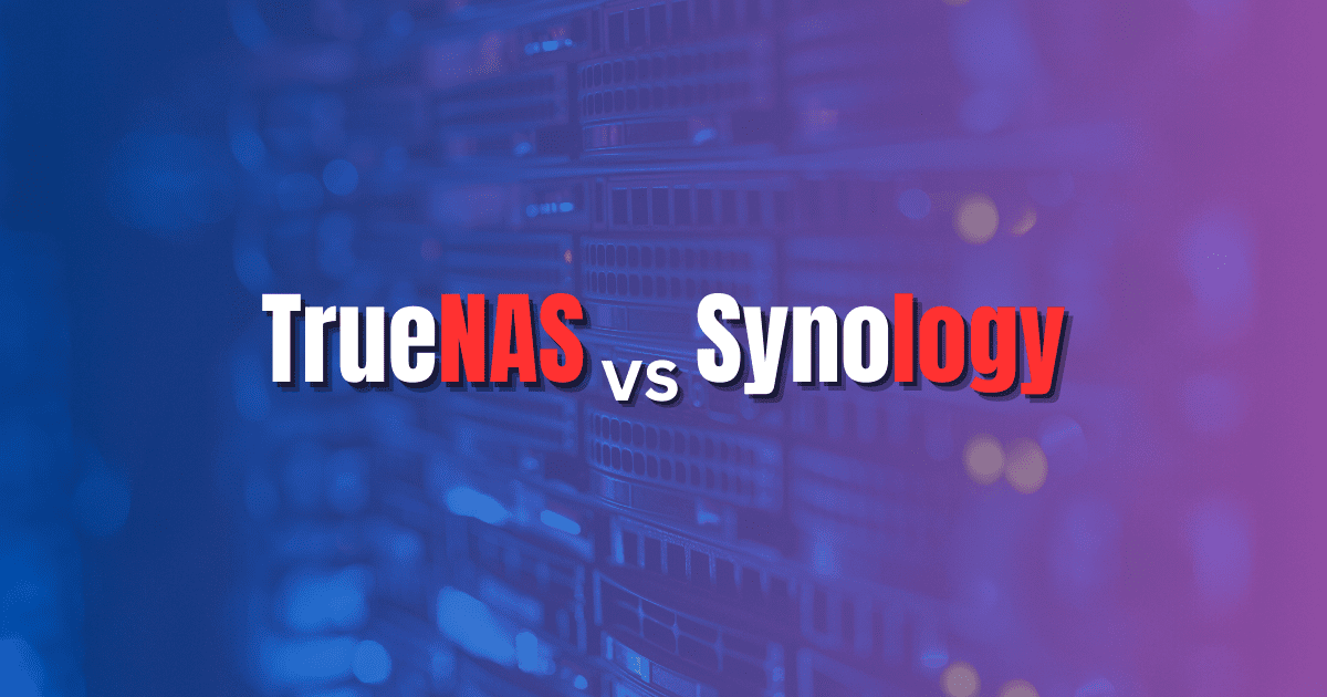 TrueNAS vs Synology: Best Network Attached Storage