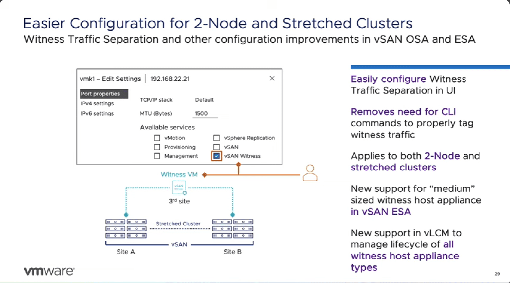 Easier configuration of 2 node and stretched clusters