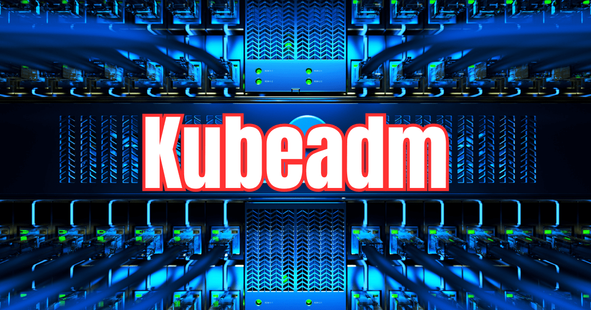 Top Kubeadm commands to Manage your Kubernetes cluster