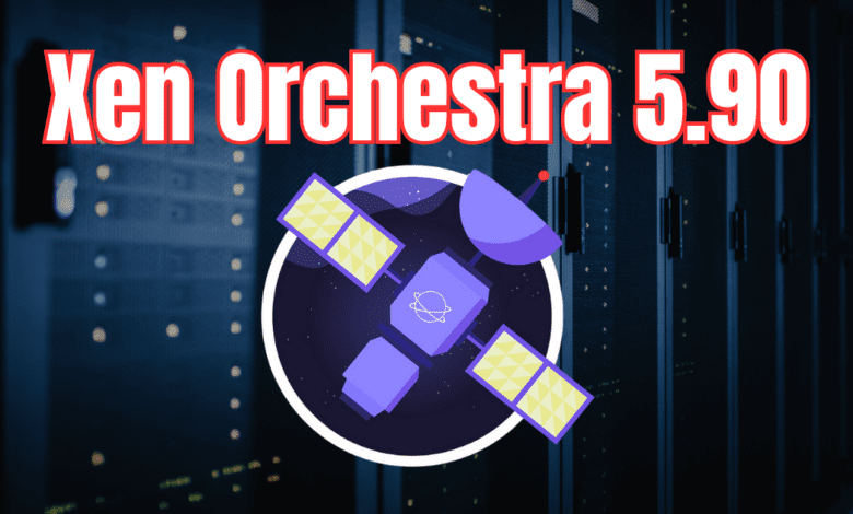 Xen orchestra 5.90 released