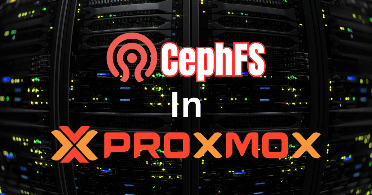 CephFS Configuration in Proxmox Step-by-Step