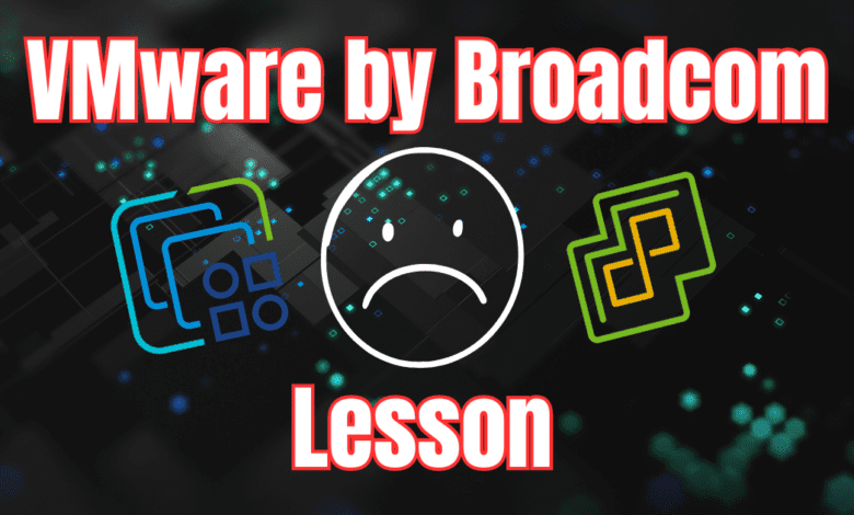 Vmware broadcom lessons