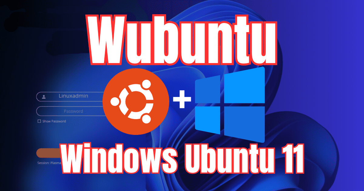 Wubuntu ubuntu operating system that looks like windows 11