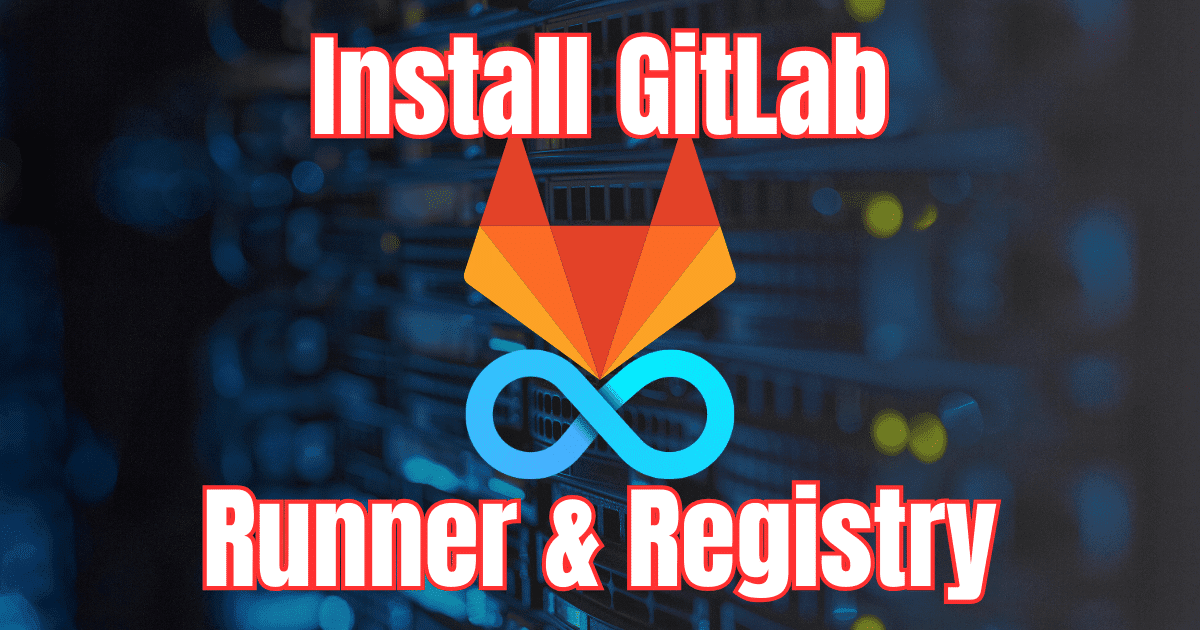 Install gitlab runner and registry