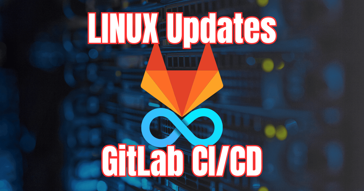 Linux updates with gitlab