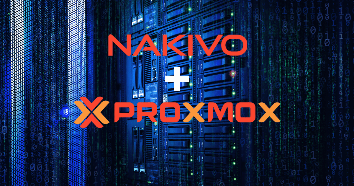 NAKIVO Proxmox Backup in v10.11 New Features