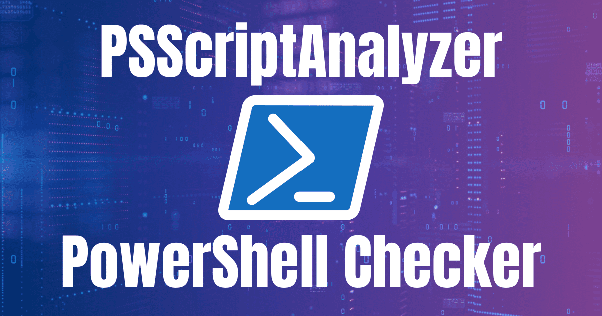 Psscriptanalyzer powershell script analyzer