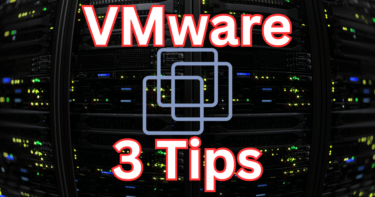 Vmware three tips