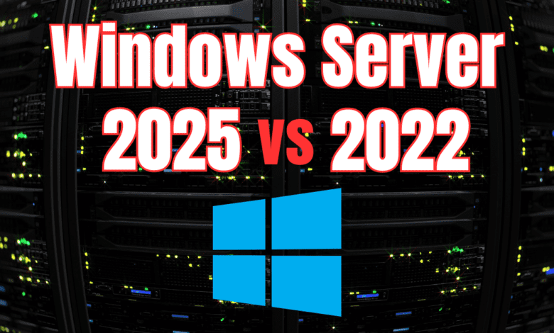 Windows server 2025 vs windows server 2022