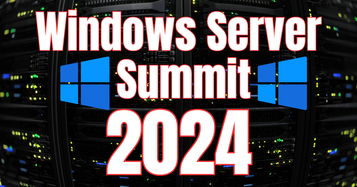 Windows Server Summit 2024 Schedule with lots of Windows Server 2025 content