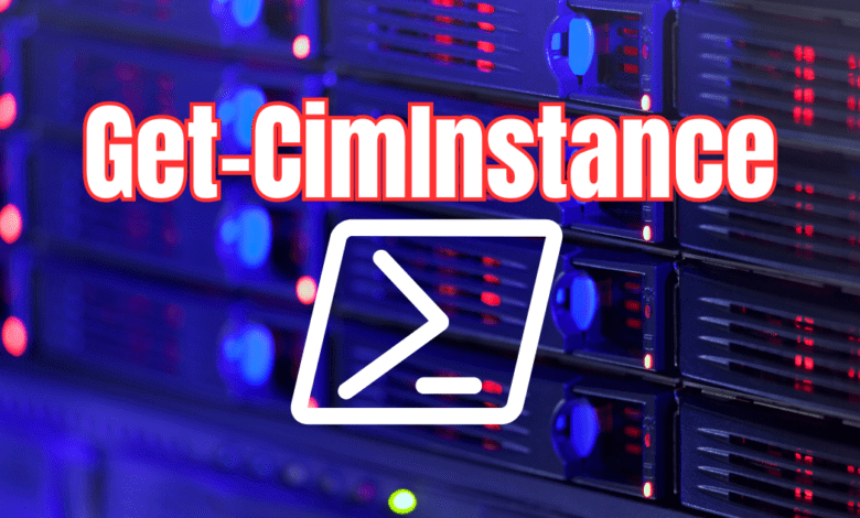 Get ciminstance powershell