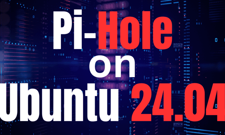 Pi hole on ubuntu 24.04 lts