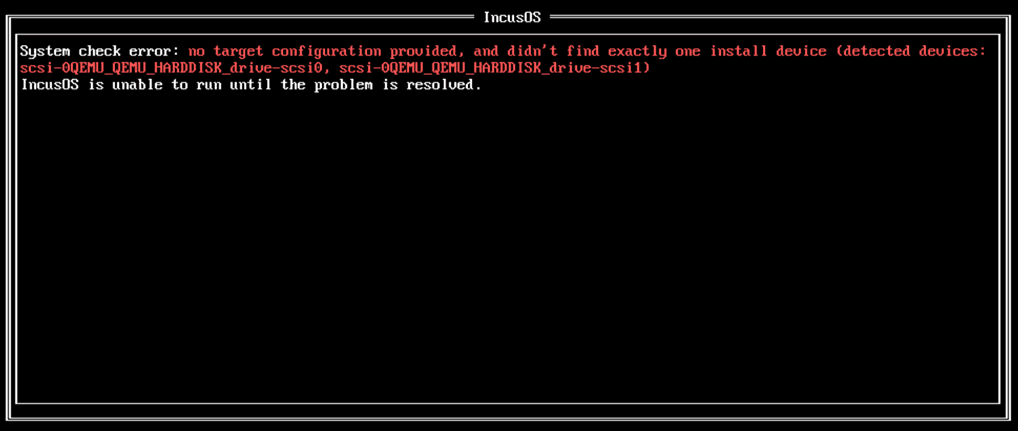 Error in incusos due to multiple disks
